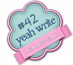 Yeah Write Challenge #42