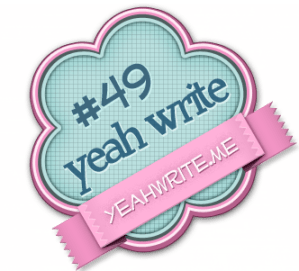 Yeah Write #49